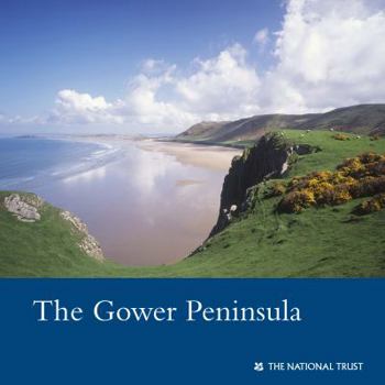 Paperback The Gower Peninsula, South Wales: National Trust Guidebook Book