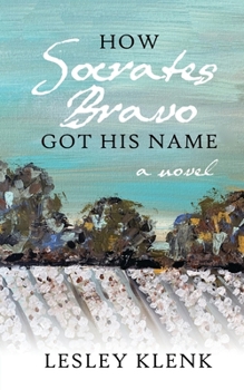 Paperback How Socrates Bravo Got His Name Book
