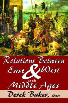 Paperback Relations Between East and West in the Middle Ages Book