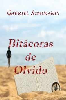 Paperback Bitácoras de Olvido / Ojitos, Una Aventura Extraordinaria [Spanish] Book