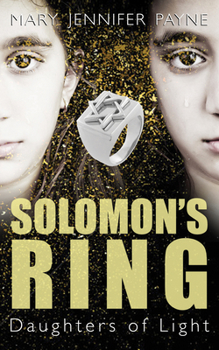 Solomon's Ring: Daughters of Light - Book #2 of the Daughters of Light