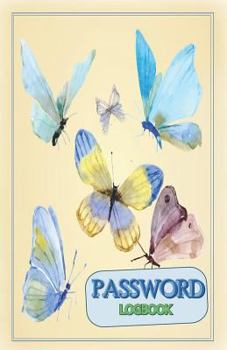 Paperback Password Logbook: Internet Address Username Organizer Butterfly Effect Organizer Notebook Book