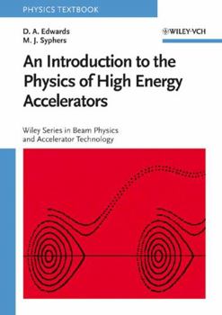 Hardcover An Introduction to the Physics of High Energy Accelerators Book