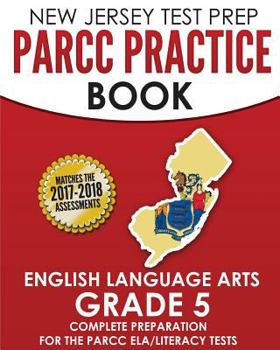 Paperback NEW JERSEY TEST PREP PARCC Practice Book English Language Arts Grade 5: Preparation for the PARCC English Language Arts/Literacy Tests Book