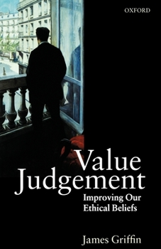 Paperback Value Judgement: Improving Our Ethical Beliefs Book