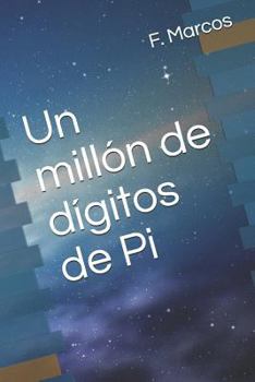 Paperback Un millón de dígitos de Pi [Spanish] Book