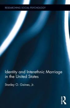 Hardcover Identity and Interethnic Marriage in the United States Book