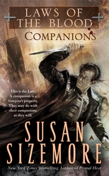 Companions (Laws of the Blood, #3) - Book #3 of the Laws Of The Blood