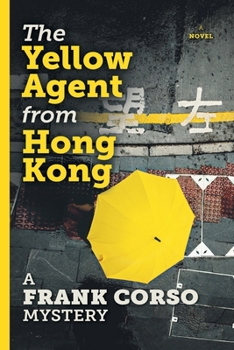 Paperback The Yellow Agent from Hong Kong Book