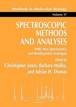Paperback Spectroscopic Methods and Analyses: Nmr, Mass Spectrometry, and Metalloprotein Techniques Book