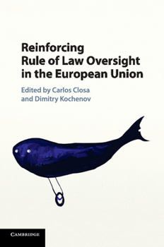 Paperback Reinforcing Rule of Law Oversight in the European Union Book