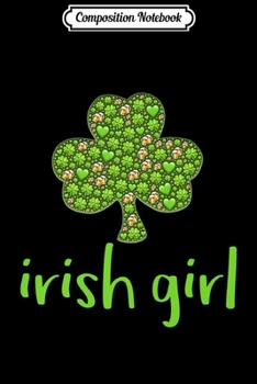 Composition Notebook: Irish Girl Premium . St. Patrick's Day  Journal/Notebook Blank Lined Ruled 6x9 100 Pages