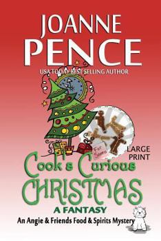 Paperback Cook's Curious Christmas - A Fantasy [Large Print]: An Angie & Friends Food & Spirits Mystery Book