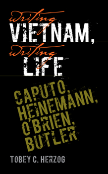 Hardcover Writing Vietnam, Writing Life: Caputo, Heinemann, O'Brien, Butler Book