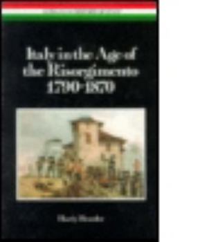 Paperback Italy in the Age of the Risorgimento 1790 - 1870 Book