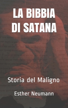 Paperback La Bibbia di Satana: storia del Maligno [Italian] Book