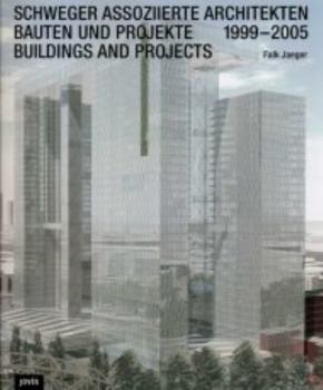 Hardcover Schweger Assoziierte Architekten: Buildings and Projects 1999-2005 Book