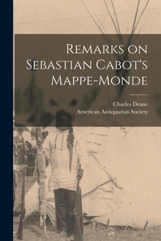 Paperback Remarks on Sebastian Cabot's Mappe-monde [microform] Book