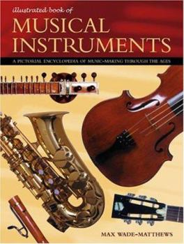 Paperback Illustrated Book of Musical Instruments (The Illustrated Book of) Book