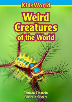 Paperback Weird Creatures of the World Book