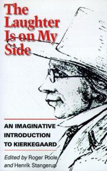 The Laughter Is on My Side: An Imaginative Introduction to Kierkegaard