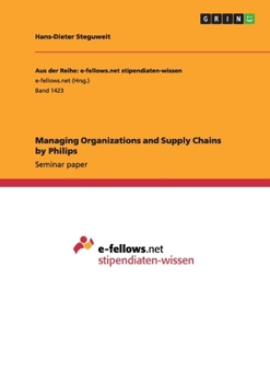 Paperback Managing Organizations and Supply Chains by Philips Book