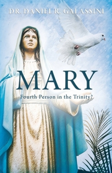 Paperback Mary: Fourth Person in the Trinity? Book