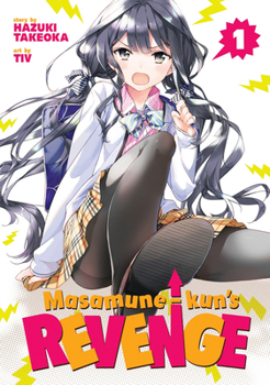 Masamune-kun no Revenge, Vol. 01 - Book #1 of the 政宗くんのリベンジ / Masamune-kun's Revenge