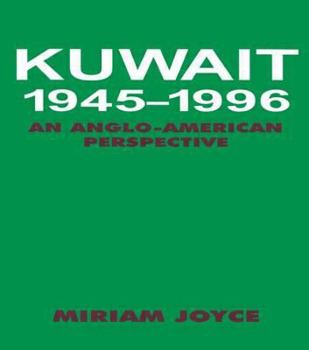 Hardcover Kuwait, 1945-1996: An Anglo-American Perspective Book