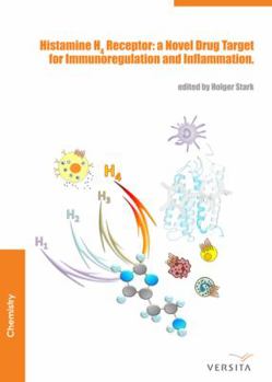 Hardcover Histamine H4 Receptor: A Novel Drug Target for Immunoregulation and Inflammation Book