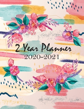 Paperback 2 Year Planner 2020-2021: Monthly Plan Ahead Calendar Appointments - Personalized Planner 24 Months Agenda Schedule Organizer - Phone Book, Birt Book