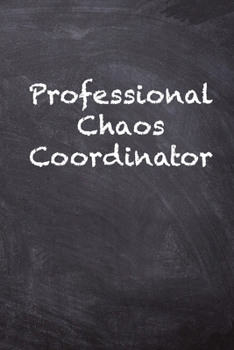 Paperback Professional Chaos Coordinator Book