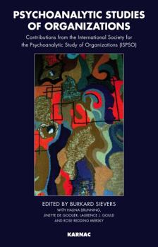 Paperback Psychoanalytic Studies of Organizations: Contributions from the International Society for the Psychoanalytic Study of Organizations (Ispso) Book