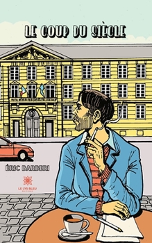 Paperback Le coup du siècle [French] Book