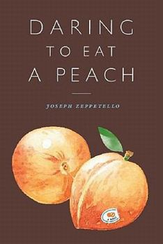 Paperback Daring to Eat a Peach Book