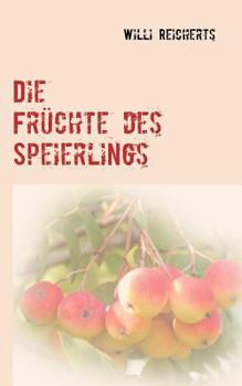 Paperback Die Früchte des Speierlings [German] Book