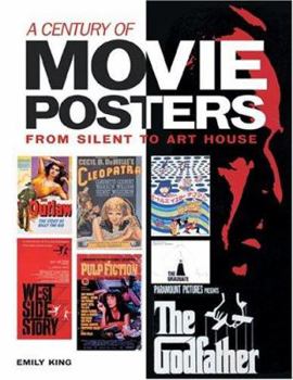 Hardcover A Century of Movie Posters: From Silent to Art House Book