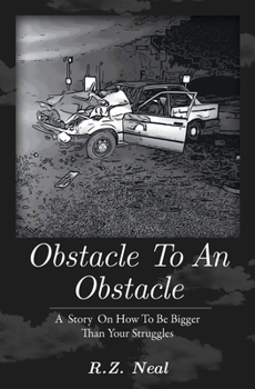 Paperback Obstacle To An Obstacle: How To Be Bigger Than Your Struggles Book