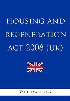 Paperback Housing and Regeneration Act 2008 (UK) Book