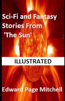 Sci-Fi and Fantasy Stories From 'The Sun' Illustrated
