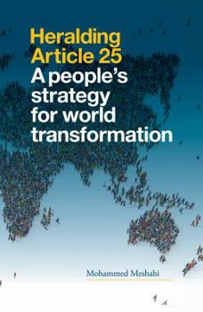 Paperback Heralding Article 25: A People's Strategy for World Transformation Book