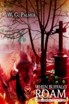 Paperback When Buffalo Roam: A Fantasy Book