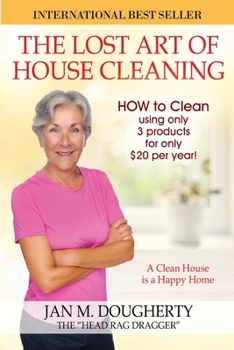 Paperback The Lost Art of House Cleaning: House Cleaning Book