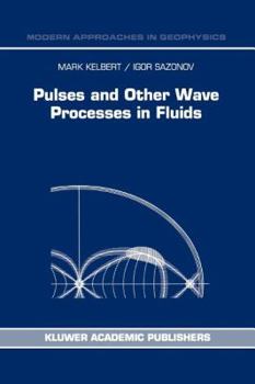 Paperback Pulses and Other Wave Processes in Fluids: An Asymptotical Approach to Initial Problems Book