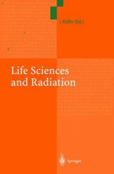 Paperback Life Sciences and Radiation: Accomplishments and Future Directions Book