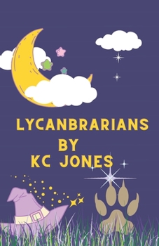 Paperback Lycanbrarians: One Weird Week in One Weird Town Book