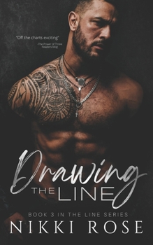 Drawing the Line (The Line Series) - Book #3 of the Line 