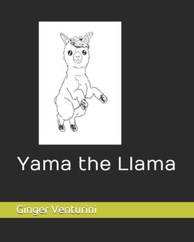 Yama the Llama (The No Problama-Llama)