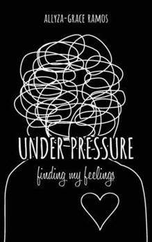 Paperback Under Pressure: finding my feelings Book