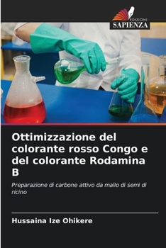 Paperback Ottimizzazione del colorante rosso Congo e del colorante Rodamina B [Italian] Book